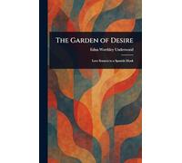 The Garden of Desire