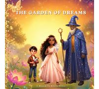 The Garden Of Dreams: 1 (Bloomify Roots: The Garden Series)