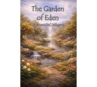 The Garden of Eden: A Beautiful Allegory: OT Book 2 (Children's Scripture Series)