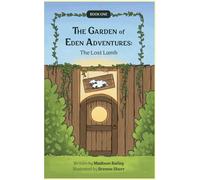 The Garden of Eden Adventures: Book One: The Lost Lamb