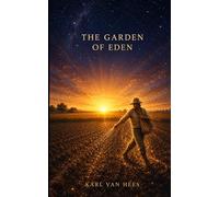 The Garden of Eden in the New Age: A Journey Through Consciousness, Earth, and the Living Cosmos