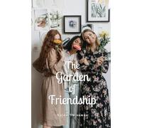 The Garden of Friendship