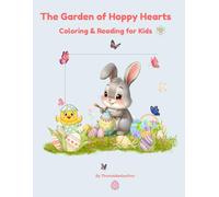 The Garden of Hoppy Hearts: Coloring & Reading for Kids