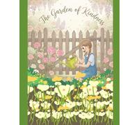 The Garden Of Kindness: Learning of Kindness
