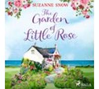 The Garden of Little Rose: A gorgeous and heartwarming Scottish island romance