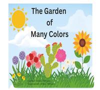 The Garden of Many Colors