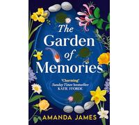 THE GARDEN OF MEMORIES: Charming and uplifting healing fiction for 2025 about community, friendship and mindful gardening!