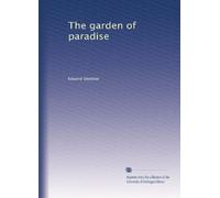 The garden of paradise