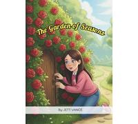 The Garden of Seasons: An Educational Picture Book on Weather, Nature Cycles, and Finding Wonder in Change for Kids Ages 4-8