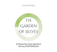 The Garden of Selves: A Choose-Your-Own-Adventure Journey of Self Reflection