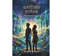 The Garden of Stars: Celestial Grove, Book 2