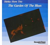 The Garden Of The Blues by Shirley Horn Trio (1995-07-25)
