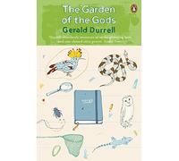The Garden of the Gods: Gerald Durrell (The Corfu Trilogy, 3)