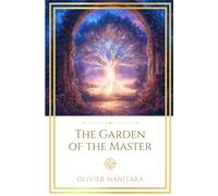 The Garden of the Master: 124 teachings for the inner life: 12 (Essene Wisdom Series)