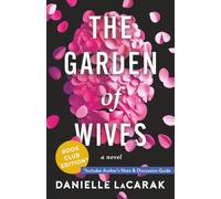 The Garden of Wives: Book Club Edition