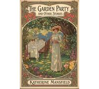 The Garden Party and Other Stories