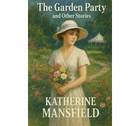 The Garden Party and Other Stories