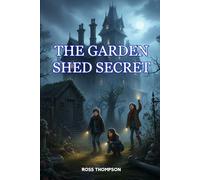 The Garden Shed Secret