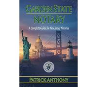 The Garden State Notary: Cultivating Strong Notarial Roots