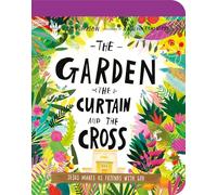 The Garden, the Curtain, and the Cross Board Book (Tales that Tell the Truth): The True Story of Why Jesus Died and Rose Again (Tales that Tell the Truth for Toddlers)