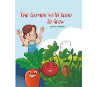 The Garden with Room to Grow