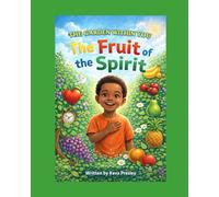 THE GARDEN WITHIN YOU -: THE FRUIT OF THE SPIRIT