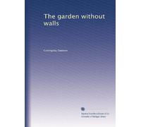 The garden without walls