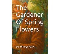 The Gardener Of Spring Flowers
