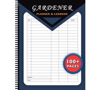 The Gardeners Planner And Log Book To Track Every Aspect Of Your Garden