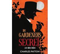 The Gardener's Secret and Other Stories