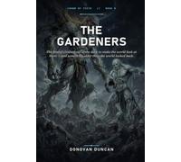 The Gardeners: The Bound climbed out of the dark to make the world look at them - and something older than the world looked back. (Crown of Teeth)