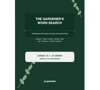 The Gardener's Word Search: 100 Botanical Word Search Puzzles with Garden Facts