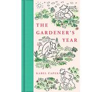 The Gardener's Year: Collector's Library (Macmillan Collector’s Library)