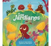 The Gardenians / Los Jardianes: A Story of Bugs and Belonging