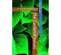 The Gardenof Values.: A Treasure of Inspiring Stories for Children.