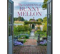 The Gardens of Bunny Mellon