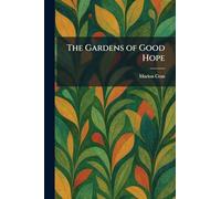 The Gardens of Good Hope