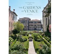 The gardens of Venice. Ediz. a colori (Grandi libri illustrati)