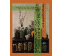 THE GARDNER-BURR WOODLAND APOTHECARY, VOLUME ONE: Stockbridge-Munsee Mohican Heritage Recipes and Authentic Herbal Medicine from the Wisconsin Woodlands
