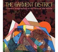 The Garment District - Flowers Telegraphed To All Parts Of The World [Vinilo]