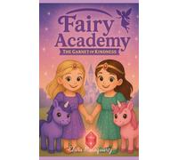 The Garnet of Kindness (Fairy Academy)