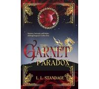 The Garnet Paradox: A Companion Novel. Begin here, or with The Emerald Guardian. Choose your path. (The Dragons of Vellicor)