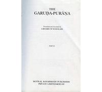The Garuda Purana: v. 13, Pt. 2 (Ancient Indian Tradition and Mythology, v. 13, Pt. 2)