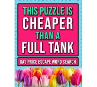 The Gas Price Escape Word Search: Large Print Puzzles for Adults to Relief Stress from Rising Costs in USA