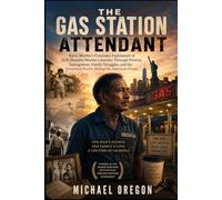 The Gas Station Attendant: Karla Murthy’s Cinematic Exploration of H.N. Shantha Murthy’s Journey Through Poverty, Immigration, Family Struggles, and the Emotional Reality Behind the American Dream