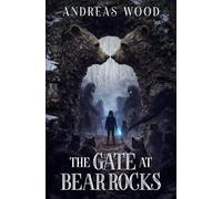 The Gate at Bear Rocks: An Appalachian Portal Fantasy