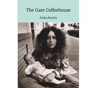 The Gate Coffeehouse: A Boston Refuge for Street Kids in the Ragged Seventies