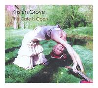 The Gate Is Open by Kristen Grove