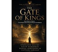 The Gate of Kings: From Shem to David: Genealogical Narrowing and Royal Consolidation (The Hidden Gate Series)