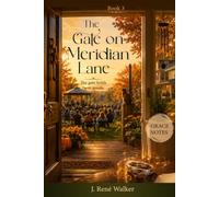 THE GATE ON MERIDIAN LANE: Grace Notes - Book Three